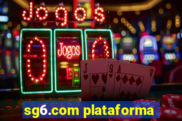 sg6.com plataforma